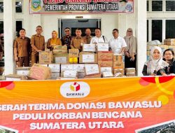 Bawaslu Salurkan Bantuan Kemanusiaan Tahap II untuk Korban Bencana di Sumut