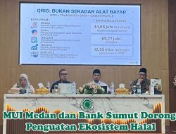 MUI Medan dan Bank Sumut Dorong Penguatan Ekosistem Halal